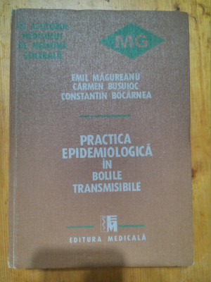 Practica epidemiologica in bolile transmisibile-Prof.dr.doc.Emil Magureanu... foto