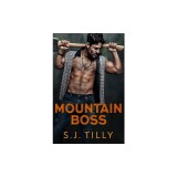 Mountain Boss: Mountain Men Series Book One