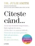 Cumpara ieftin Citeste cand&hellip;/Julie Smith
