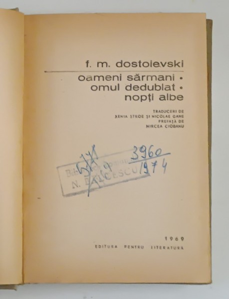 OAMENI SARMANI / OMUL DEDUBLAT / NOPTI ALBE de DOSTOIEVSKI , 1969