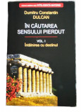 C12. Carte stare noua - In cautarea sensului pierdut, 2008, 297 pagini