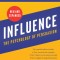 Influence, New and Expanded: The Psychology of Persuasion