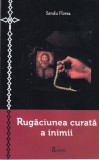 Carte Religioasă - Sandu Florea - Rugaciunea Curata A Inimii - Editura Agaton - 2016 - 80 Pagini - Brosata - 13x20 cm