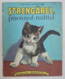STRENGAREL , PISOIASUL MITITEL , acuarele de MARCEL MARLIER , de LUCIENNE ERVILLE , 1966