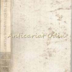 Cartea Romaneasca In Lume 1945-1972 - Viorica Nedelcovici -Tiraj: 3600 Exemplare