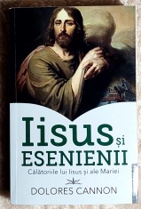 Iisus si esenienii Calatoriile lui Iisus si ale Mariei - Dolores Cannon