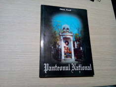 BELLU - Panteon National - Paul Filip - Editura Afir, 2001, 247 p. foto