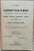 Curs de gospodarie pentru clasa I-a - Lucretia Dimitrescu-Aldem// 1942, Alta editura