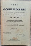 Curs de gospodarie pentru clasa I-a - Lucretia Dimitrescu-Aldem// 1942, Alta editura