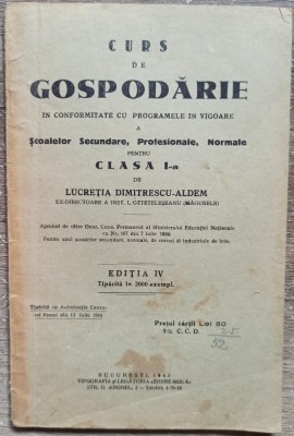 Curs de gospodarie pentru clasa I-a - Lucretia Dimitrescu-Aldem// 1942 foto