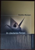 DUMITRU MURESAN - IN CAUTAREA FIINTEI (VERSURI, editia princeps - 2004)