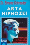 Arta Hipnozei, Simone Schroeder, 1997, LVB, 153 pagini, Brosata, ISBN 1224-5461, Stare Buna, Ezoterism