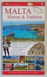 MALTA , HISTORY AND TRADITION by VINCENT ZAMMIT , 2016