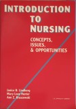 INTRODUCTION TO NURSING: CONCEPTS, ISSUES &amp; OPPORTUNITIES-JANICE B. LINDBERG, MARY LOVE HUNTER, ANN K. KRUS-219171