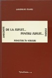 DE LA SUFLET... PENTRU SUFLET. POVESTIRI IN VERSURI. ANECDOTE, FABULE-GHEORGHE OLARU, 2015