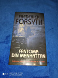FREDERICK FORSYTH: FANTOMA DIN MANHATTAN
