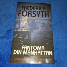 FREDERICK FORSYTH: FANTOMA DIN MANHATTAN