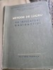 METODE DE LUCRU CU INDICATORI RADIOACTIVI - V. I. SPITIN, P. N. KODOCIGOV, M. M. GOLUTVINA, A. F. KUZINA