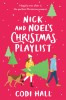 Nick and Noel&#039;s Christmas Playlist