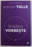 LINISTEA VORBESTE de ECKHART TOLLE , 2018