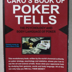 CARO 'S BOOK OF POKER TELLS by MIKE CARO , THE PSYCHOLOGY AND BODY LANGUAGE OF POKER , 2003