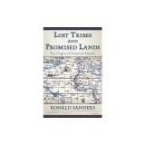 Lost Tribes and Promised Lands: The Origins of American Racism