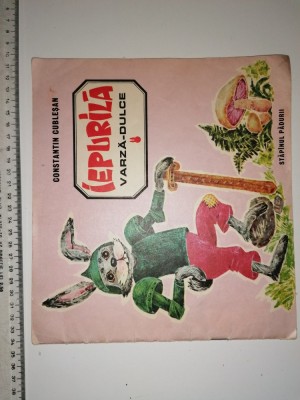 CARTE PENTRU COPII - IEPURILA VARZA DULCE - ED ION CREANGA 1984 foto