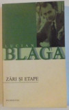 ZARI SI ETAPE de LUCIAN BLAGA , 2003, Humanitas