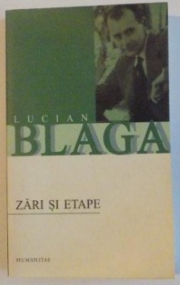 ZARI SI ETAPE de LUCIAN BLAGA , 2003 foto