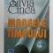 MAREELE TIMPULUI , proza scurta de SILVIA CINCA , 2007