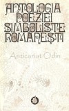 Antologia Poeziei Simboliste Rom&acirc;nești - Lidia Bote, Minerva, 1972, Beletristica, Romanesti, Poezie, Simbolism