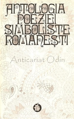 Antologia Poeziei Simboliste Romanesti - Lidia Bote foto