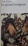 Le grand troupeau - Jean Giono - Carte in franceza - Roman