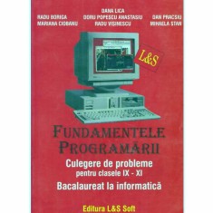 Fundamentele programarii - culegere de probleme pentru clasele IX-XI ...