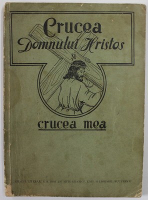 CRUCEA DOMNULUI HRISTOS SI CRUCEA MEA de MAC GUIRE , 1947 foto