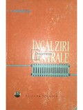 H. Hornstein - &Icirc;ncălziri centrale (editia 1962)