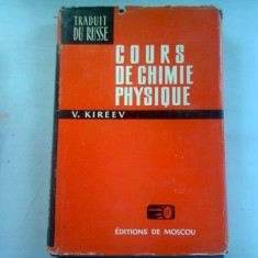 COURS DE CHIMIE PHYSIQUE - V. KIREEV (CURS DE CHIMIE FIZICA)