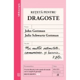 Cumpara ieftin Reteta pentru dragoste.Mai multa intimitate, comunicare si bucurie ? 7 zile, John Gottman, Julie Schwartz Gottman, Curtea Veche Publishing