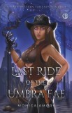 Last Ride of the Umbra Fae