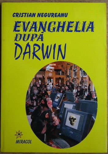 Cristian Negureanu - Evanghelia dupa Darwin