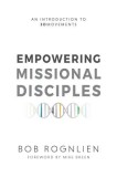 Empowering Missional Disciples