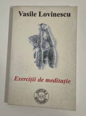 Vasile Lovinescu Exercitii de meditatie foto