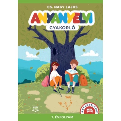 Anyanyelvi gyakorl&amp;oacute; - 7. &amp;eacute;vfolyam - CS. Nagy Lajos foto