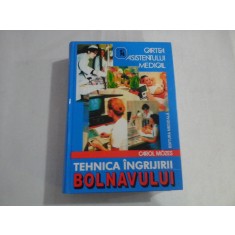 TEHNICA INGRIJIRII BOLNAVULUI - Carol MOZES - 2002