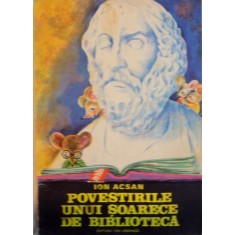 POVESTIRILE UNUI SOARECE DE BIBLIOTECA de ION ACSAN, 1985