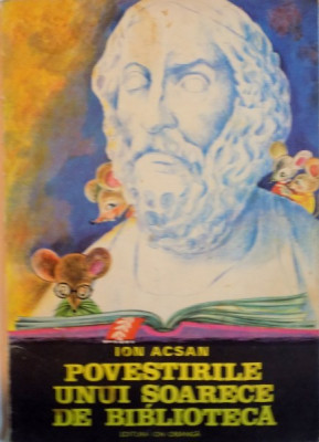 POVESTIRILE UNUI SOARECE DE BIBLIOTECA de ION ACSAN, 1985 foto