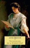 Necunoscuta de la Wildfell Hall - Anne Bronte - Corint
