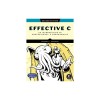 Effective C, 2nd Edition: An Introduction to Professional C Programming