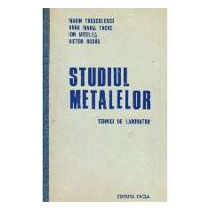 Studiul metalelor. Tehnici de laborator