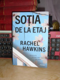 RACHEL HAWKINS - SOTIA DE LA ETAJ ( ROMAN ) , 2021 #